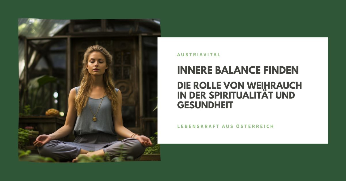 Innere Balance finden Die Rolle von Weihrauch in der Spiritualität und Gesundheit